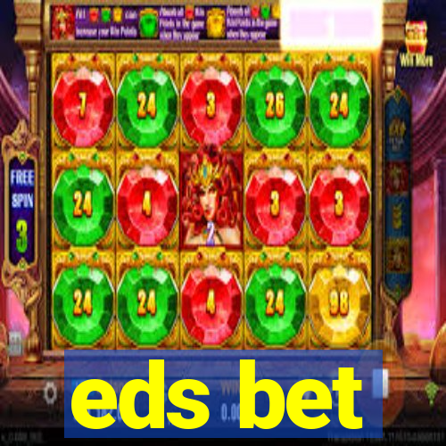 eds bet